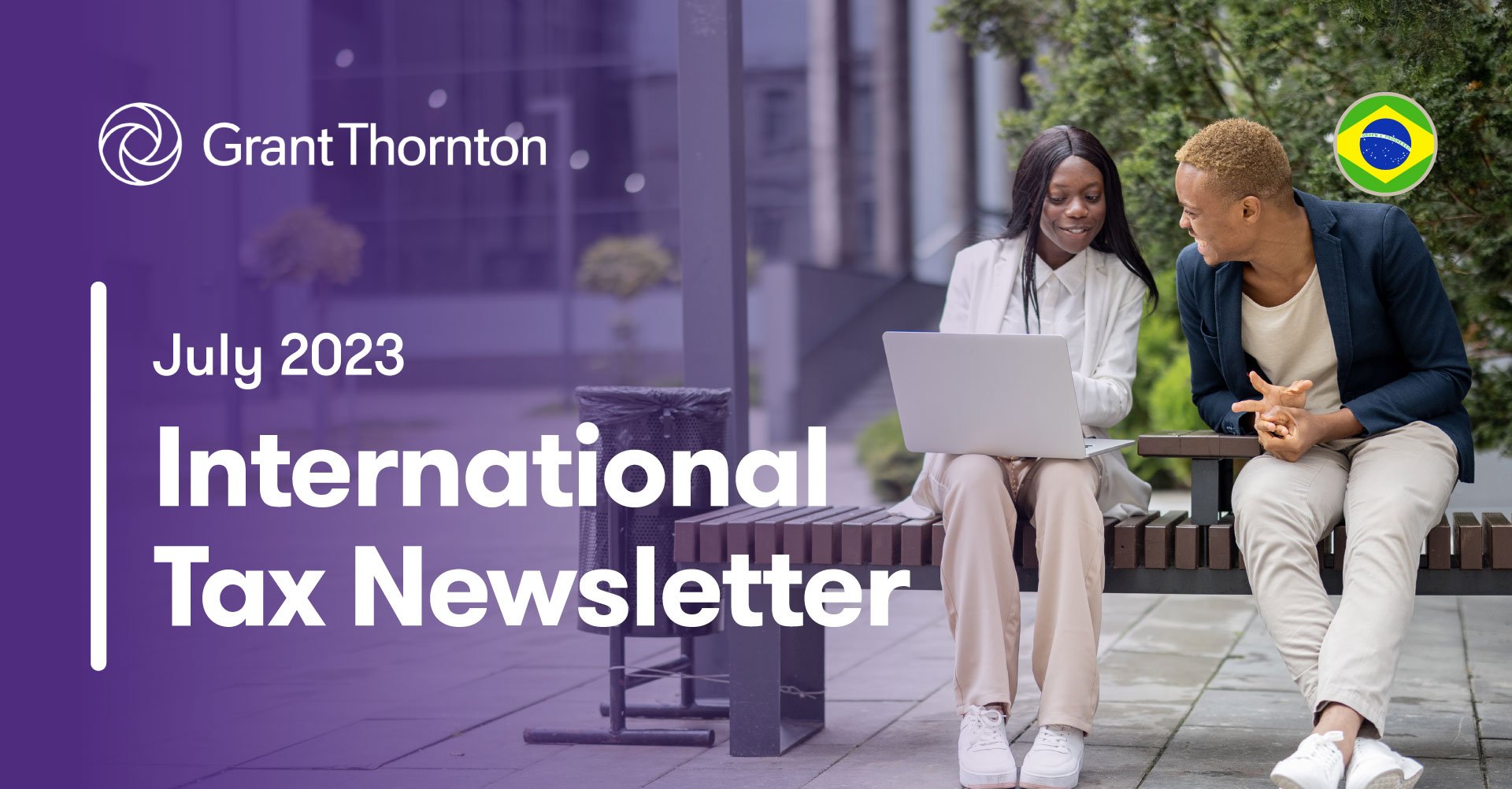 International Tax Newsletter July 2023 Grant Thornton Brazil 5319