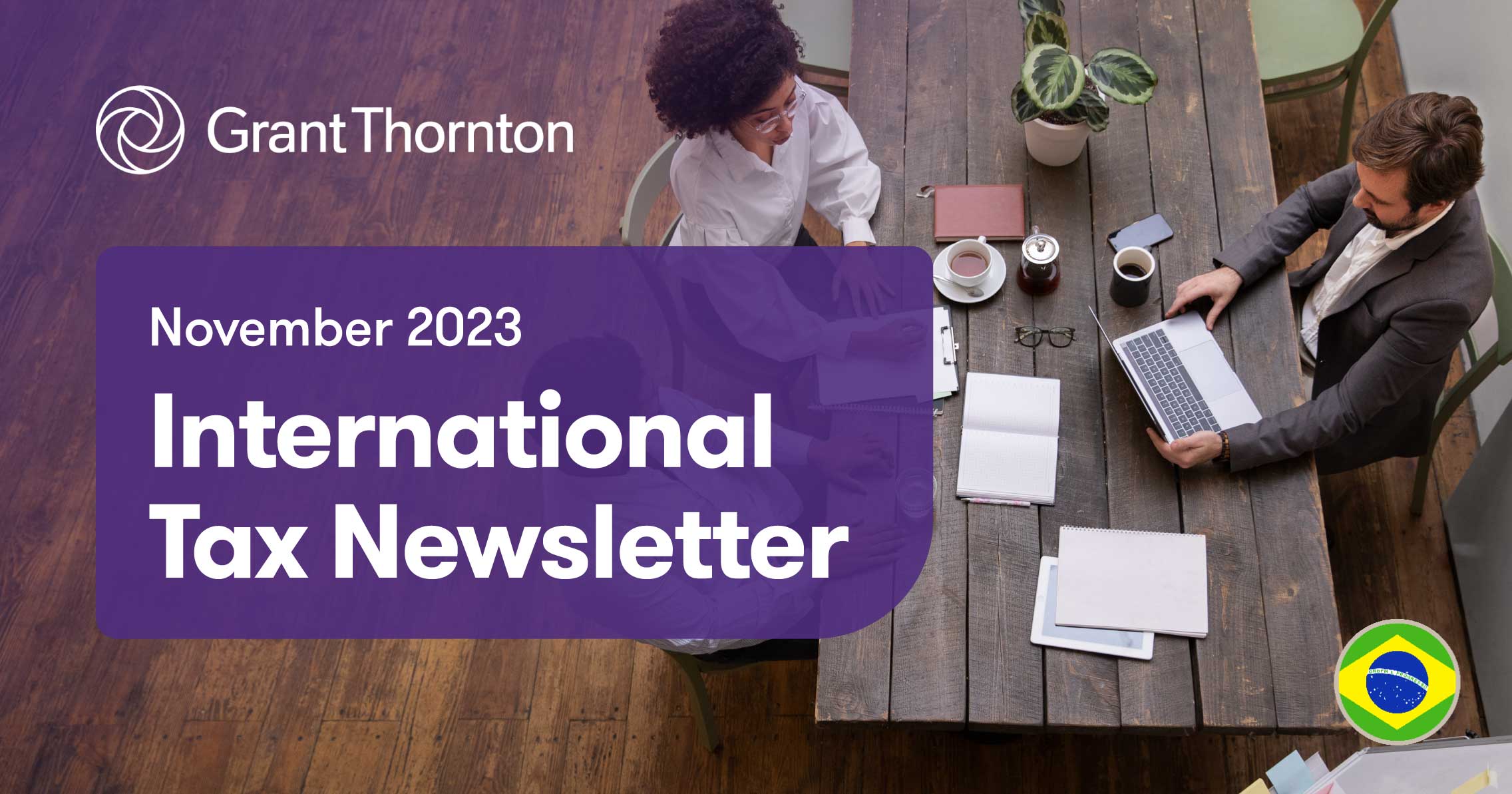 International Tax Newsletter November 22 Grant Thornton Brazil 5413